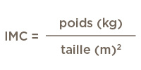 La formule de calcul de l’IMC 