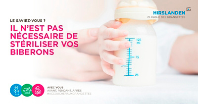 Hirslanden clinique des Grangettes | Il n'est pas nécéssaire de stériliser vos biberons